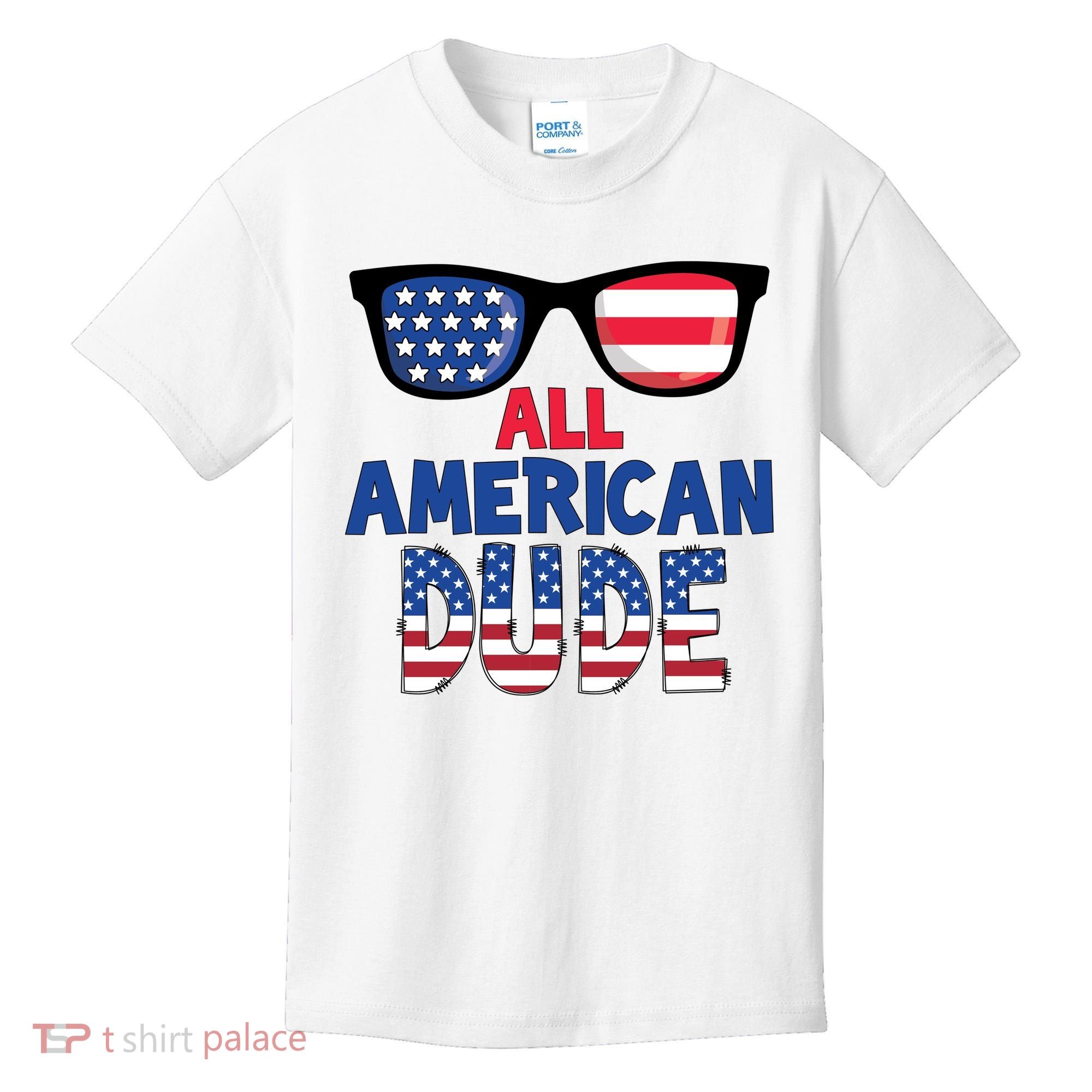All American Dude 4th Of July Kids T-Shirt