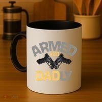 Armed And Dadly Funny Deadly Father Gifts For Fathers Day Coffee Mug thumb 4