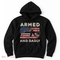 Armed And Dadly Funny Deadly Father Gift For Father's Day Hoodie thumb 0