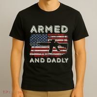 Armed And Dadly Funny Deadly Father Gift For Father's Day T-Shirt thumb 3