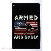 Armed And Dadly Funny Deadly Father Gift For Father's Day Golf Towel thumb 0