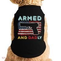 Armed And Dadly Funny Deadly Father Gift For Father's Day Doggie Tank thumb 0