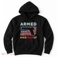 Armed And Dadly Funny Deadly Father Gift For Father's Day Hoodie thumb 0