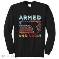 Armed And Dadly Funny Deadly Father Gift For Father's Day Sweatshirt thumb 0
