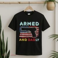 Armed And Dadly Funny Deadly Father Gift For Father's Day T-Shirt thumb 2