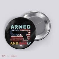 Armed And Dadly Funny Deadly Father Gift For Father's Day Button thumb 0