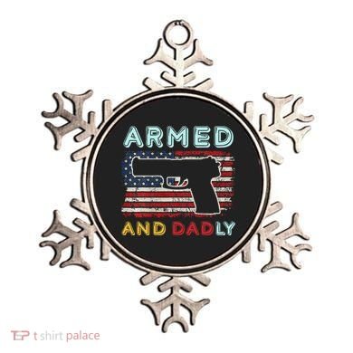 Armed And Dadly Funny Deadly Father Gift For Father's Day Ornament