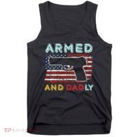 Armed And Dadly Funny Deadly Father Gift For Father's Day Tank Top thumb 0