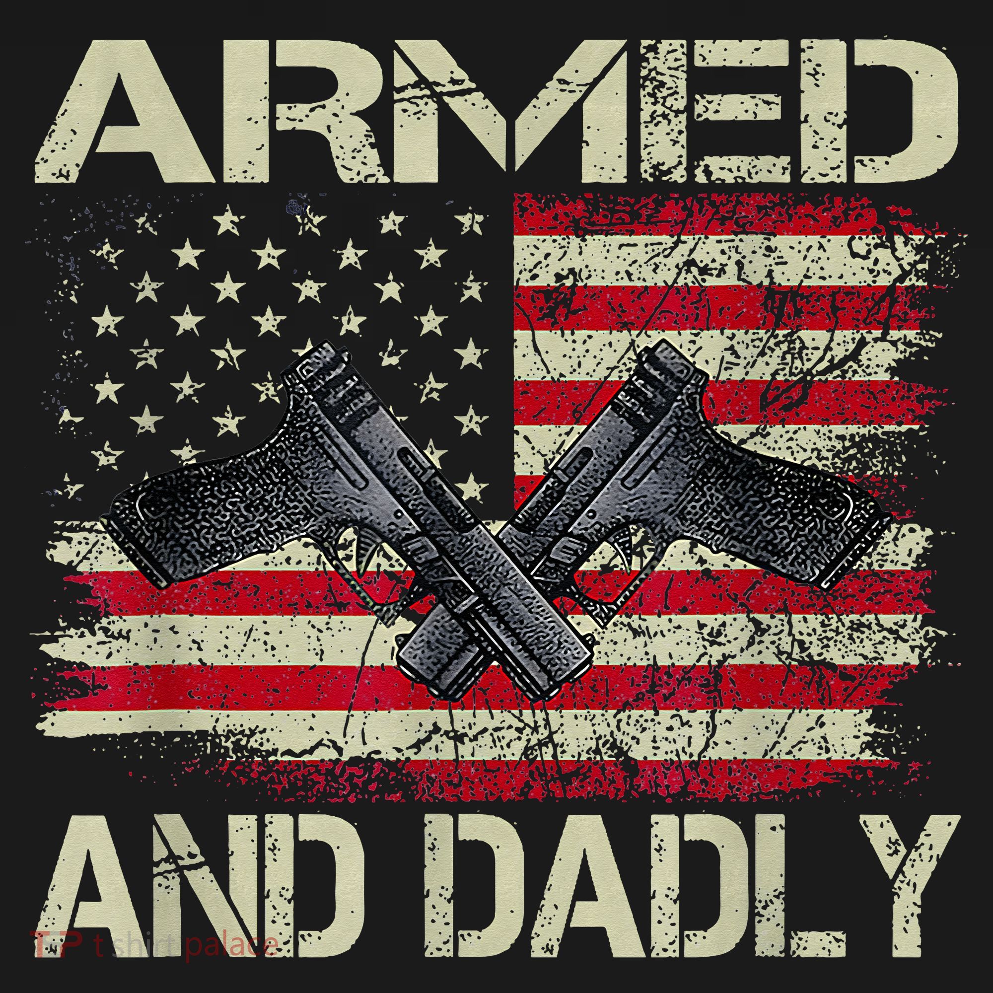 Armed And Dadly Funny Deadly Father For Father's Day Mousepad