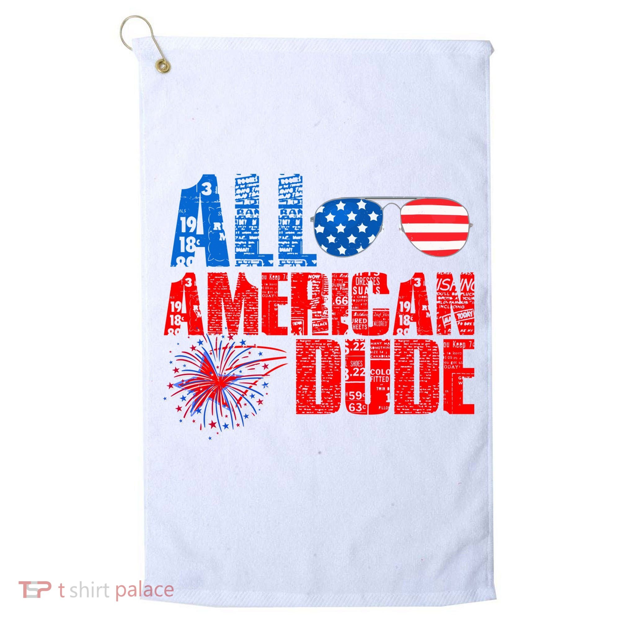All American Dude 4th Of July Golf Towel