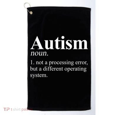 Autism Awareness Definition Gift Golf Towel