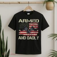 Armed And Dadly Funny Deadly Father For Father's Day T-Shirt thumb 2