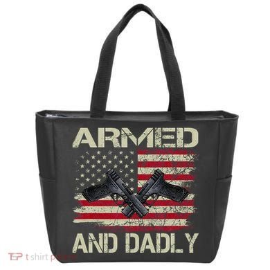 Armed And Dadly Funny Deadly Father For Father's Day Tote Bag