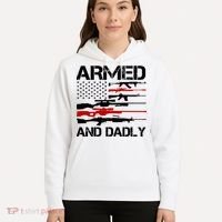 Armed And Dadly Usa Patriotic Fathers Day Hoodie thumb 5