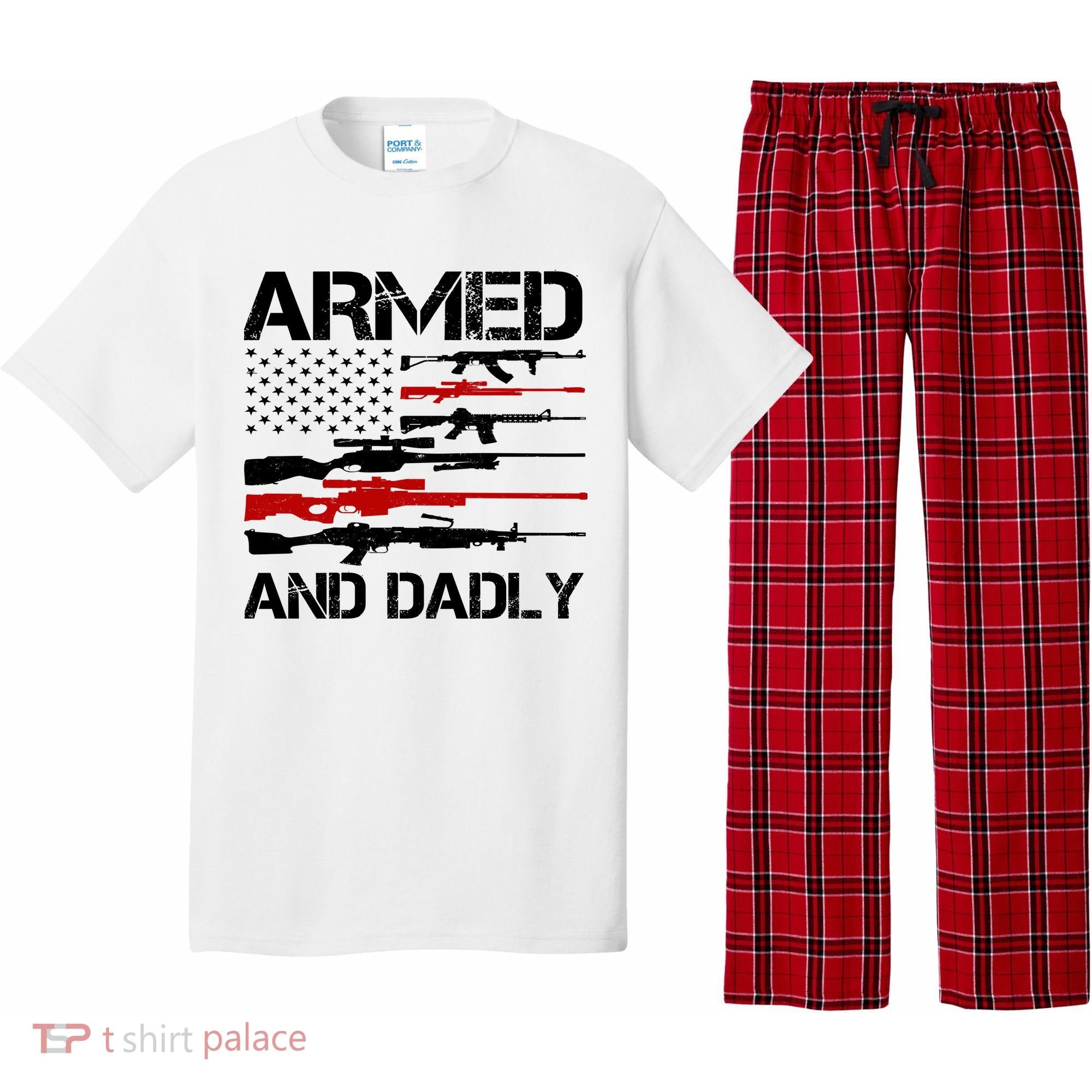 Armed And Dadly Usa Patriotic Fathers Day Pajama Set