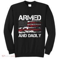 Armed And Dadly Funny Deadly Father For Fathers Day USA Flag Sweatshirt thumb 0