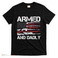 Armed And Dadly Funny Deadly Father For Fathers Day USA Flag T-Shirt thumb 0