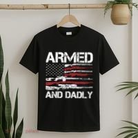 Armed And Dadly Funny Deadly Father For Fathers Day USA Flag T-Shirt thumb 2