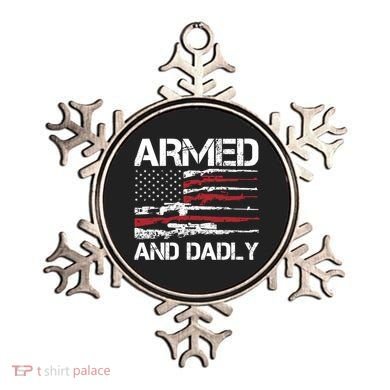 Armed And Dadly Funny Deadly Father For Fathers Day USA Flag Ornament