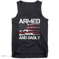 Armed And Dadly Funny Deadly Father For Fathers Day USA Flag Tank Top thumb 0