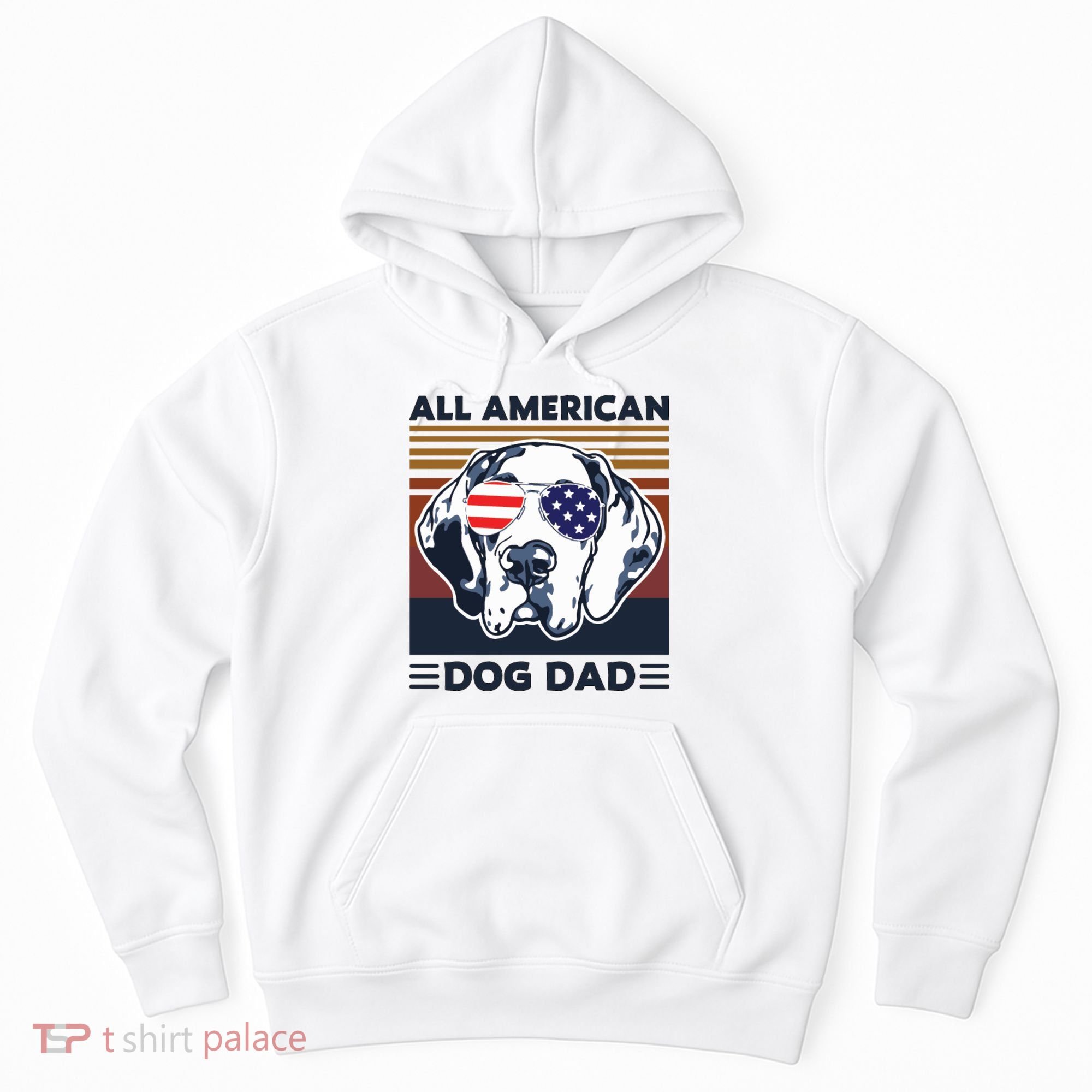 All American Dog Dad Hoodie