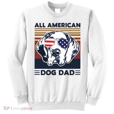 All American Dog Dad Sweatshirt