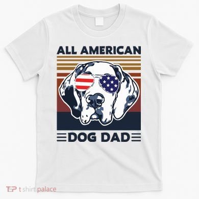 All American Dog Dad T-Shirt