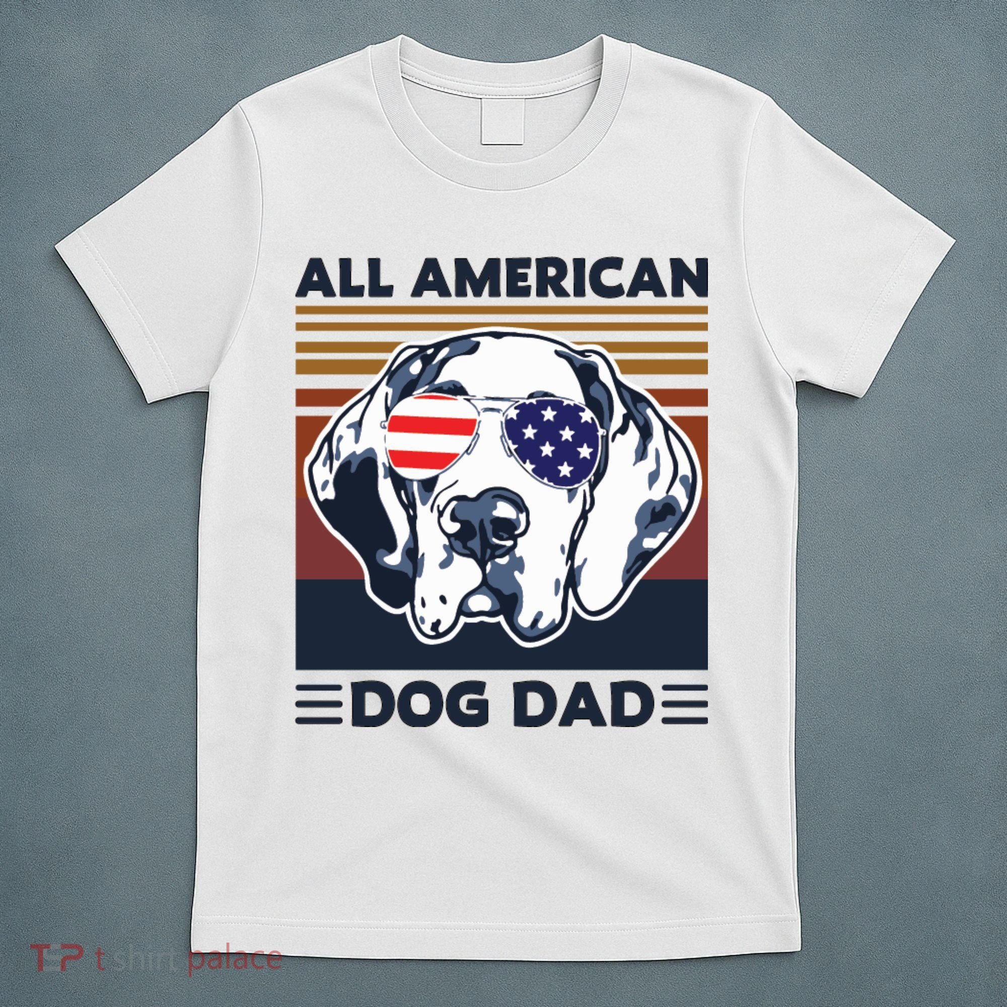 All American Dog Dad T-Shirt