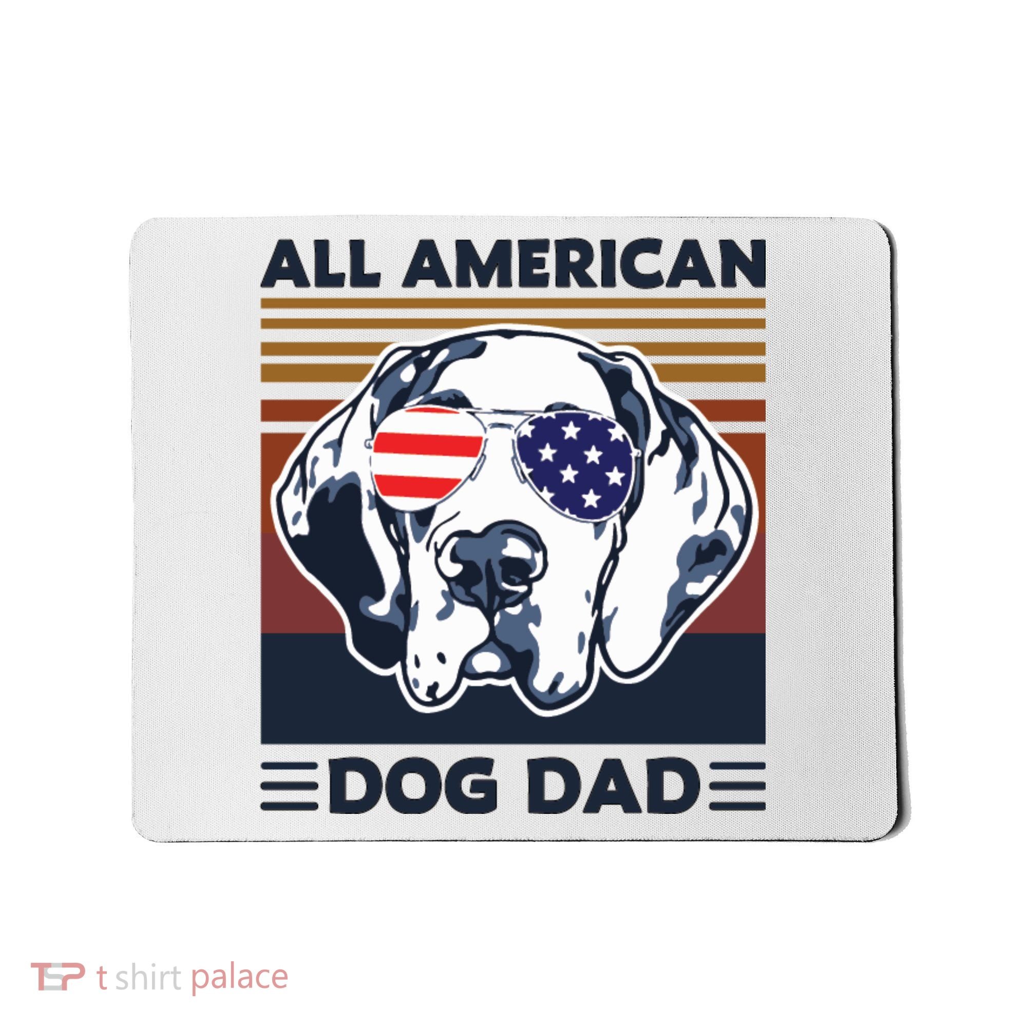 All American Dog Dad Mousepad