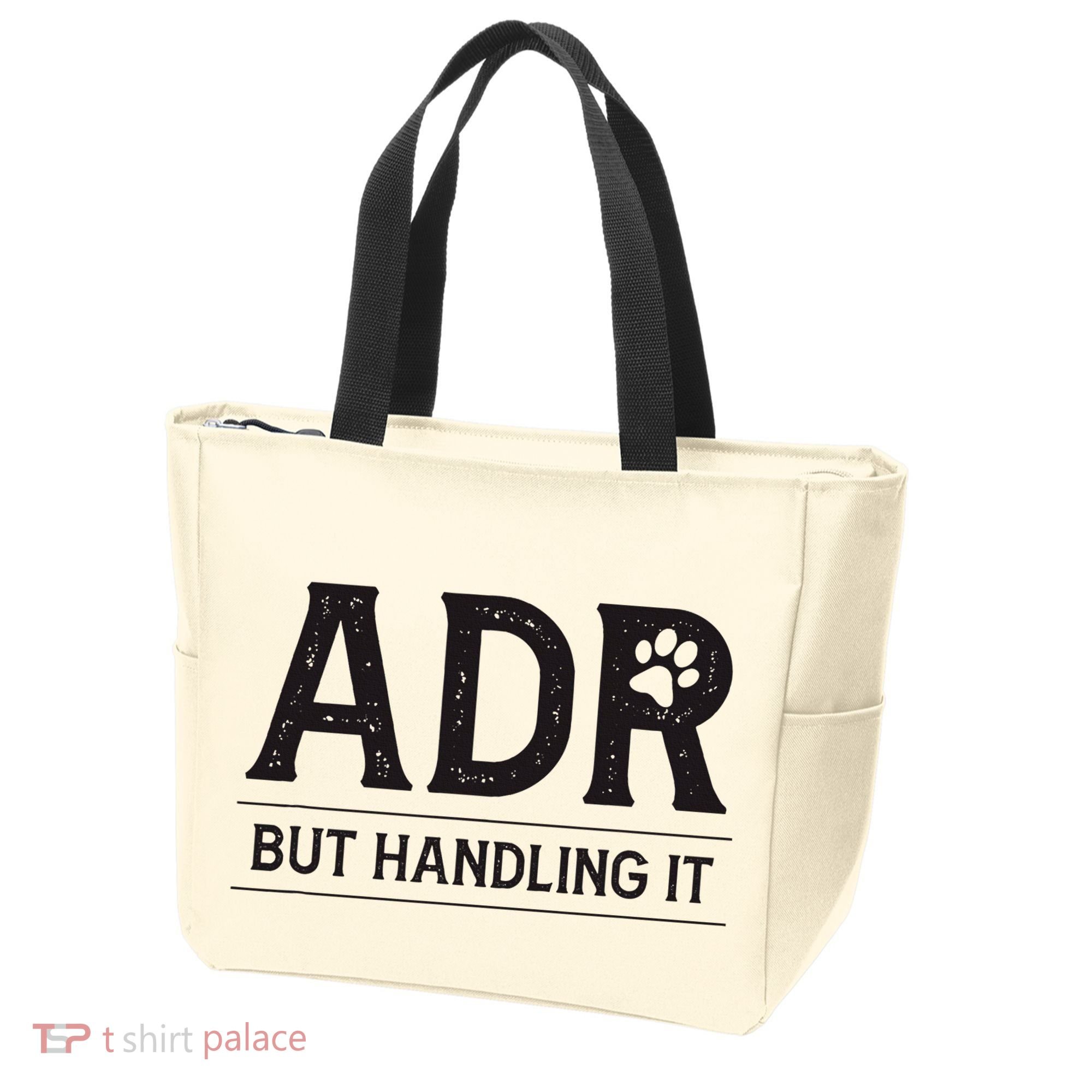 Adr AinT Doin Right But Handling It Funny Vet Tech Vet Dk. Tote Bag