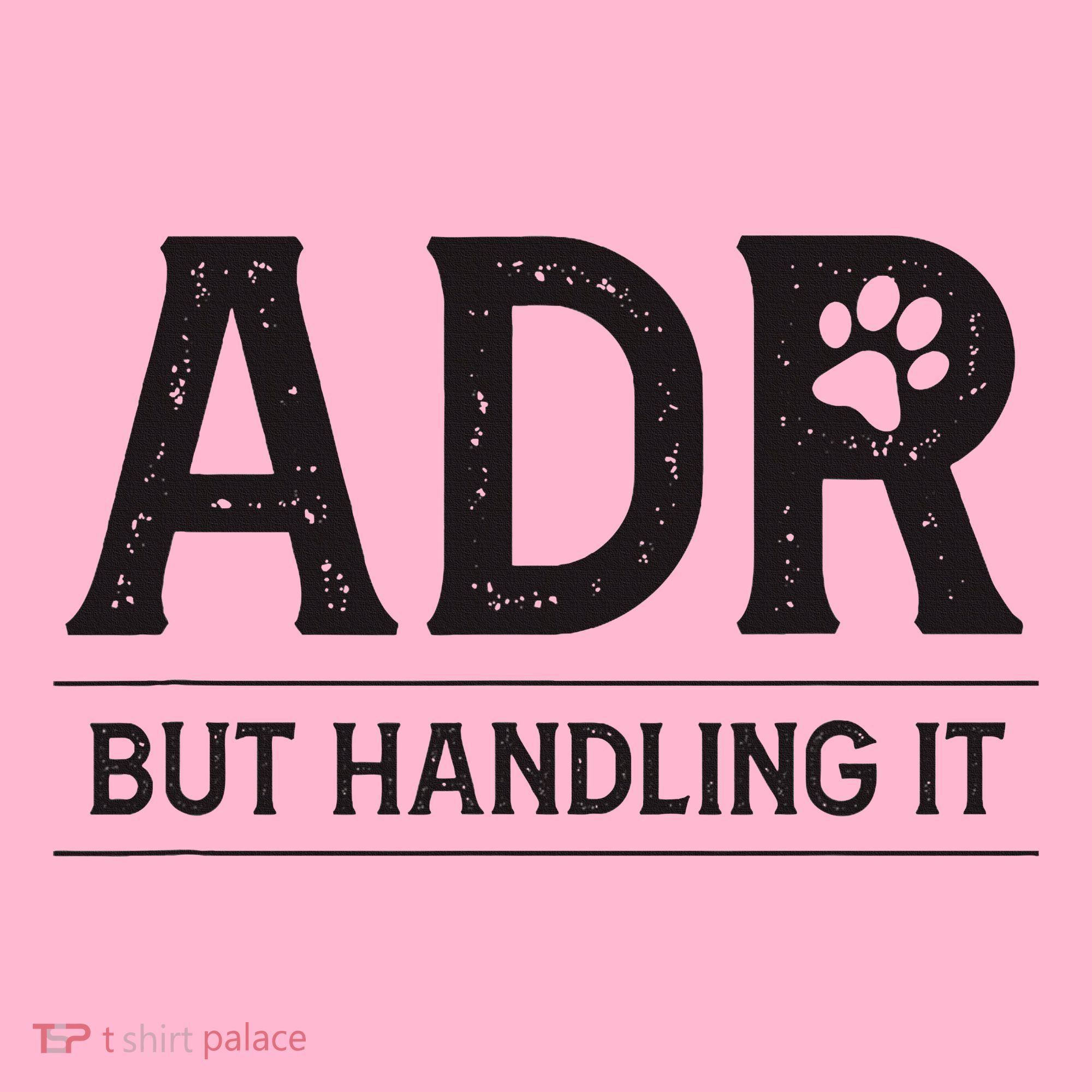 Adr AinT Doin Right But Handling It Funny Vet Tech Vet Dk. Coaster