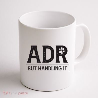Adr AinT Doin Right But Handling It Funny Vet Tech Vet Dk. Coffee Mug back