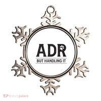 Adr AinT Doin Right But Handling It Funny Vet Tech Vet Dk. Ornament thumb 0