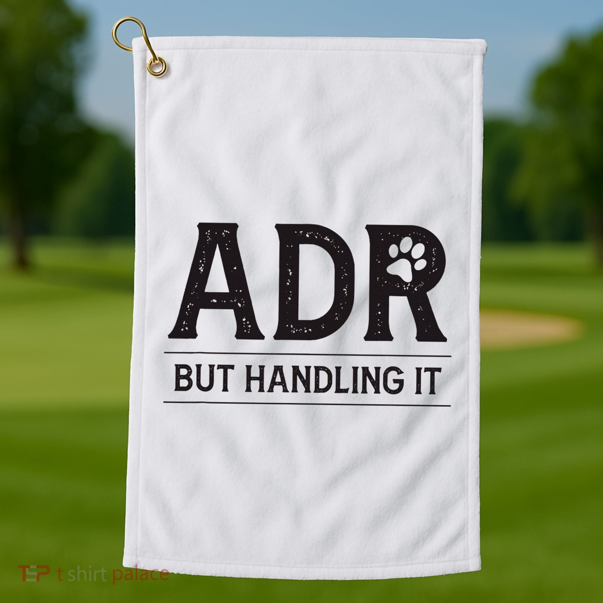 Adr AinT Doin Right But Handling It Funny Vet Tech Vet Dk. Golf Towel