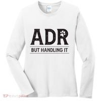 Adr AinT Doin Right But Handling It Funny Vet Tech Vet Dk. Women's Long Sleeve Shirt thumb 0