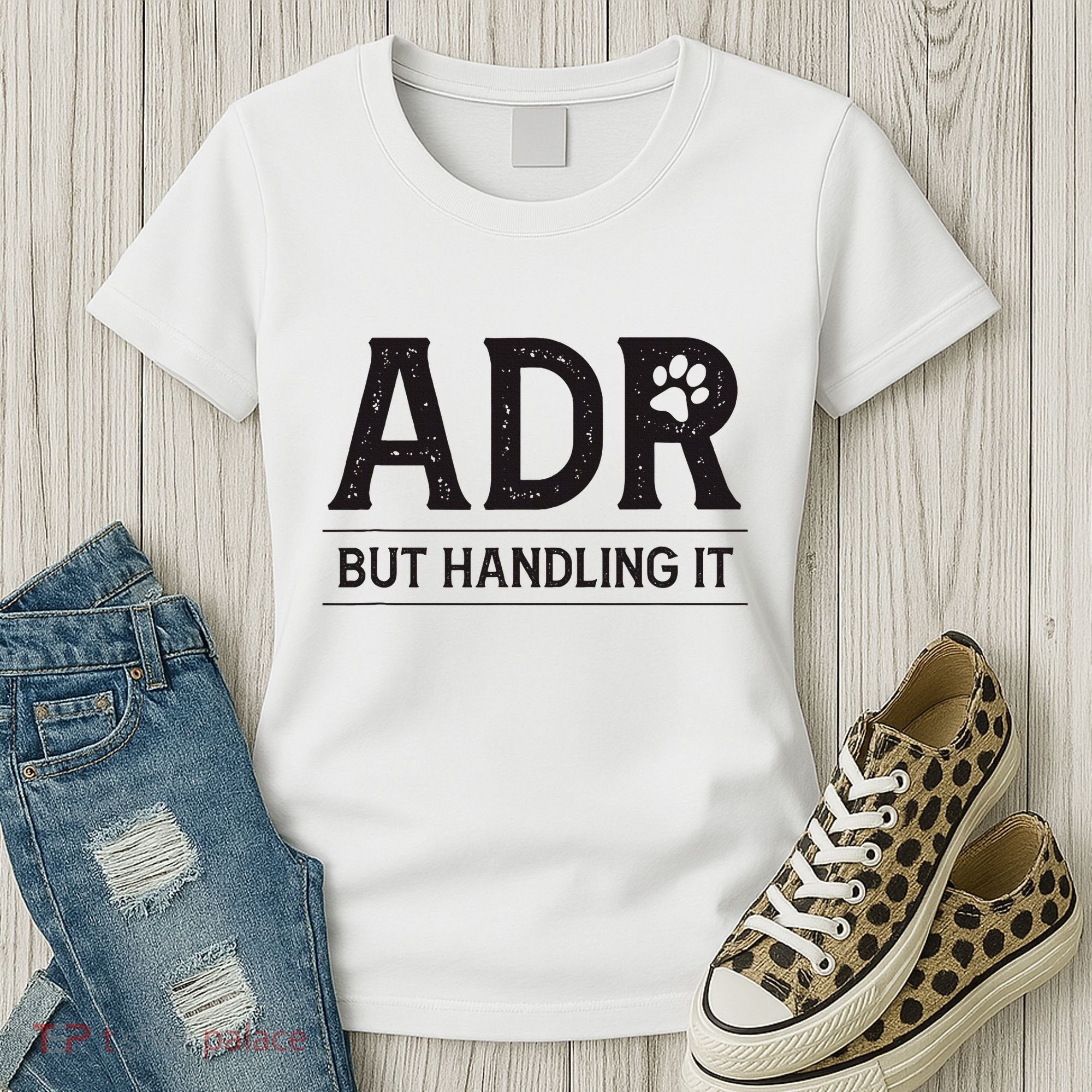 Adr AinT Doin Right But Handling It Funny Vet Tech Vet Dk. Women's T-Shirt