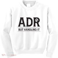 Adr AinT Doin Right But Handling It Funny Vet Tech Vet Dk. Kids Sweatshirt thumb 0
