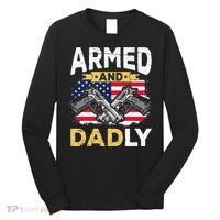 Armed And Dadly Funny Deadly Father USA flag Fathers Day Long Sleeve Shirt thumb 0