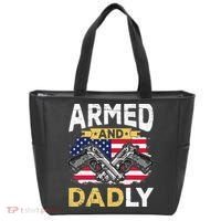Armed And Dadly Funny Deadly Father USA flag Fathers Day Tote Bag thumb 0