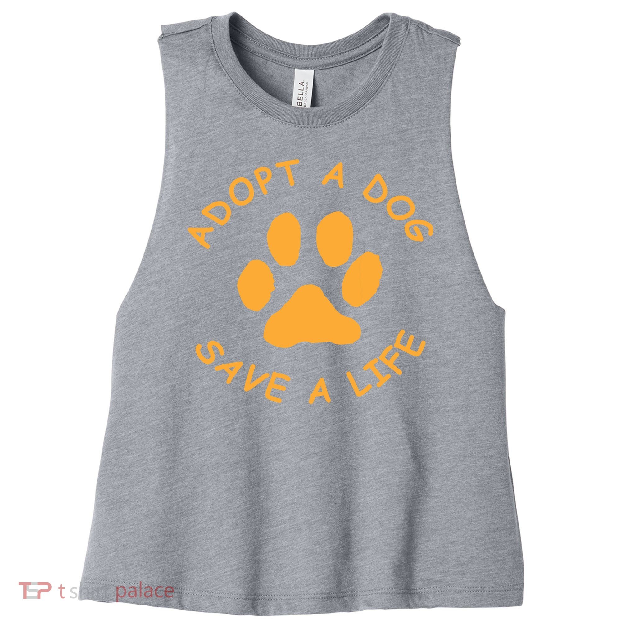 Adopt A Dog Save A Life Tee Rescue Dog Women's Racerback Cropped Tank