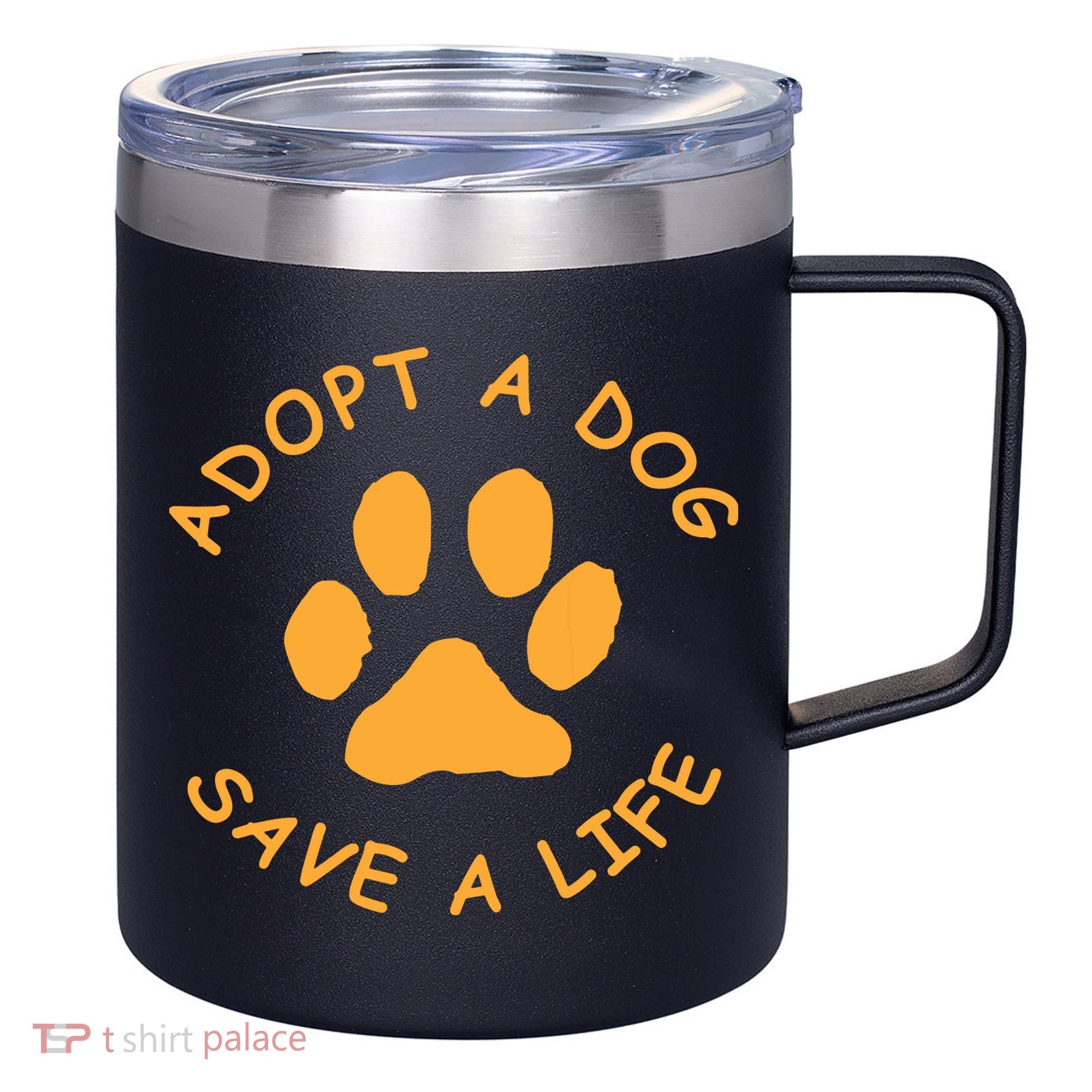 Adopt A Dog Save A Life Tee Rescue Dog 12oz Stainless Steel Coffee Mug
