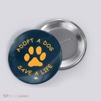Adopt A Dog Save A Life Tee Rescue Dog Button thumb 0