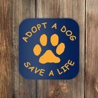 Adopt A Dog Save A Life Tee Rescue Dog Coaster thumb 0
