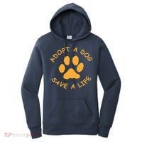 Adopt A Dog Save A Life Tee Rescue Dog Women's Hoodie thumb 0