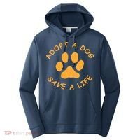 Adopt A Dog Save A Life Tee Rescue Dog Performance Fleece Hoodie thumb 0