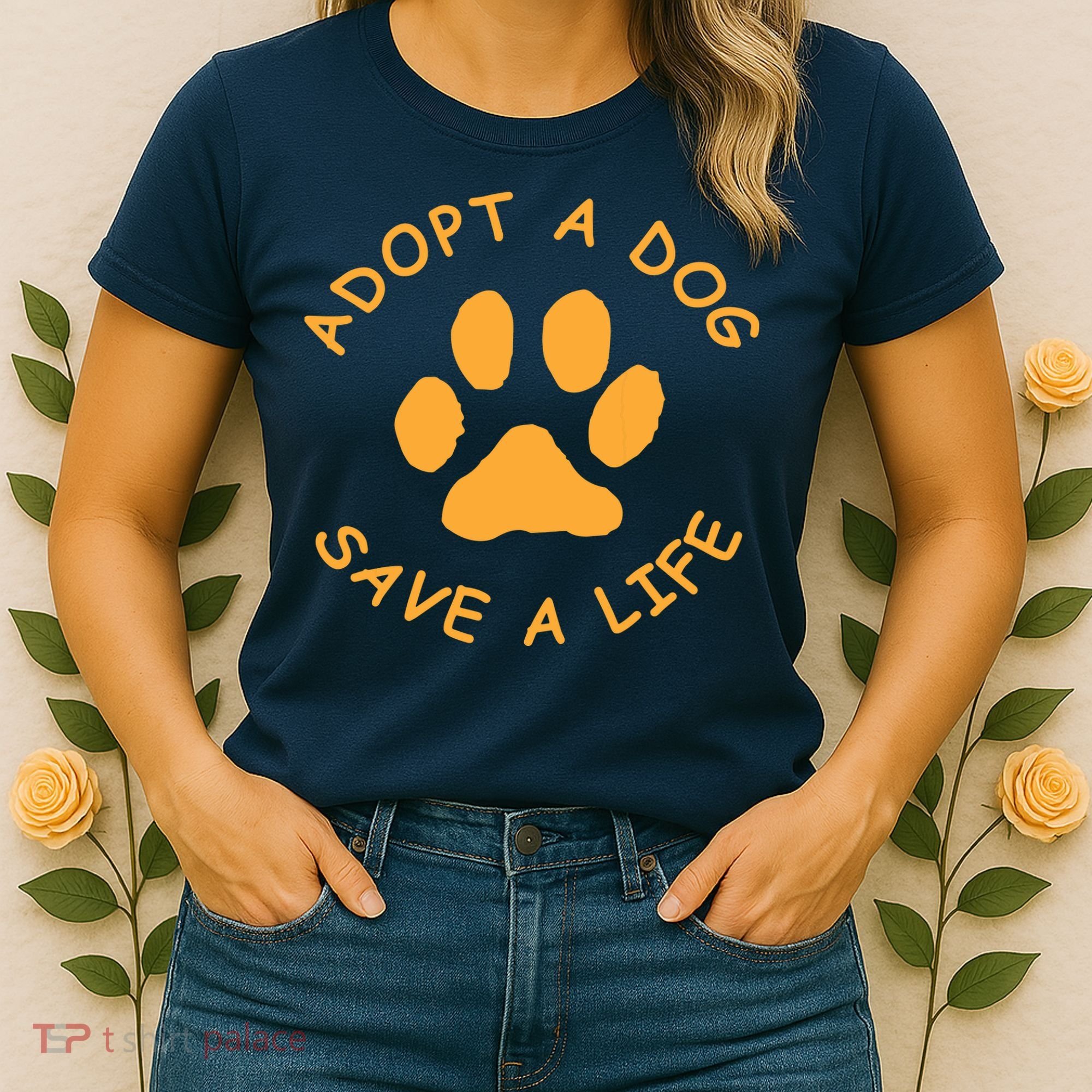 Adopt A Dog Save A Life Tee Rescue Dog Women's T-Shirt