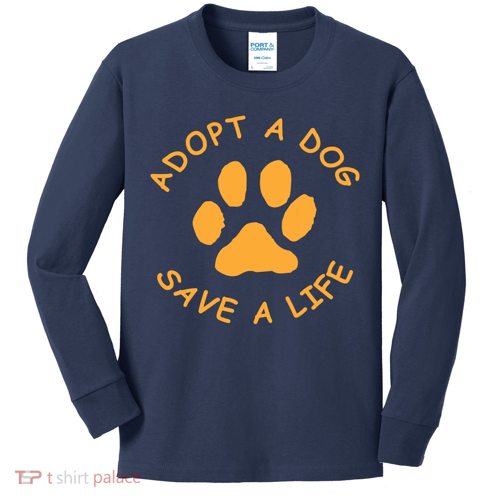 Adopt A Dog Save A Life Tee Rescue Dog Kids Long Sleeve Shirt
