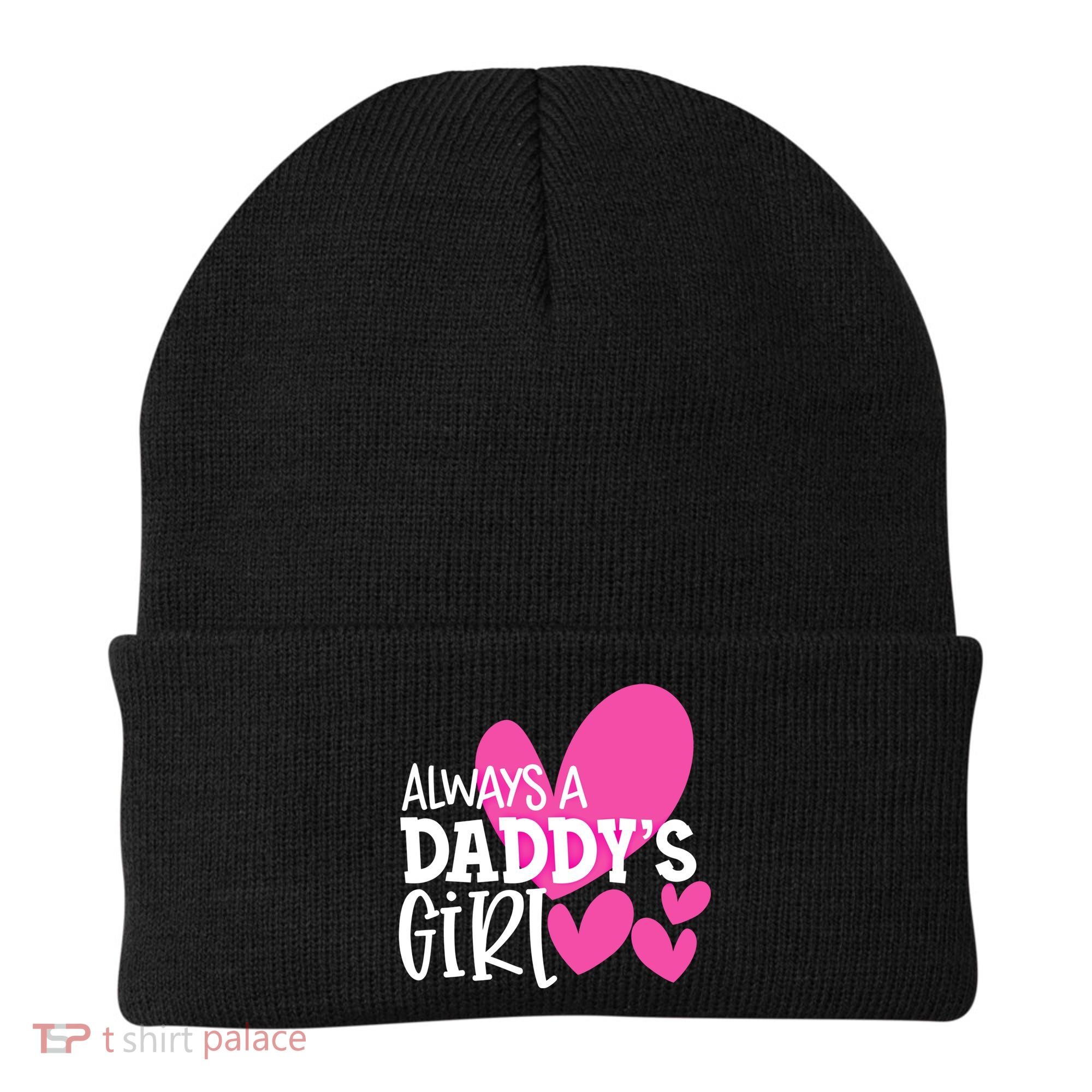 Always A Daddys Gift Daughter Gift Beanie