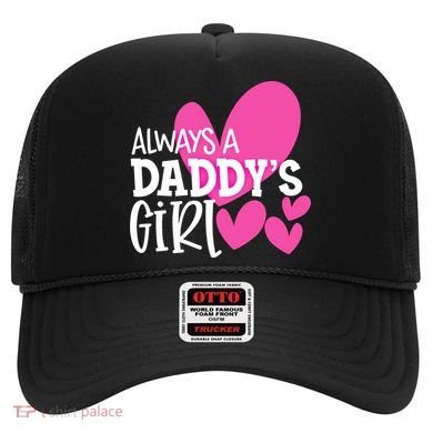 Always A Daddys Gift Daughter Gift Hat
