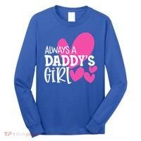 Always A Daddys Gift Daughter Gift Long Sleeve Shirt thumb 0